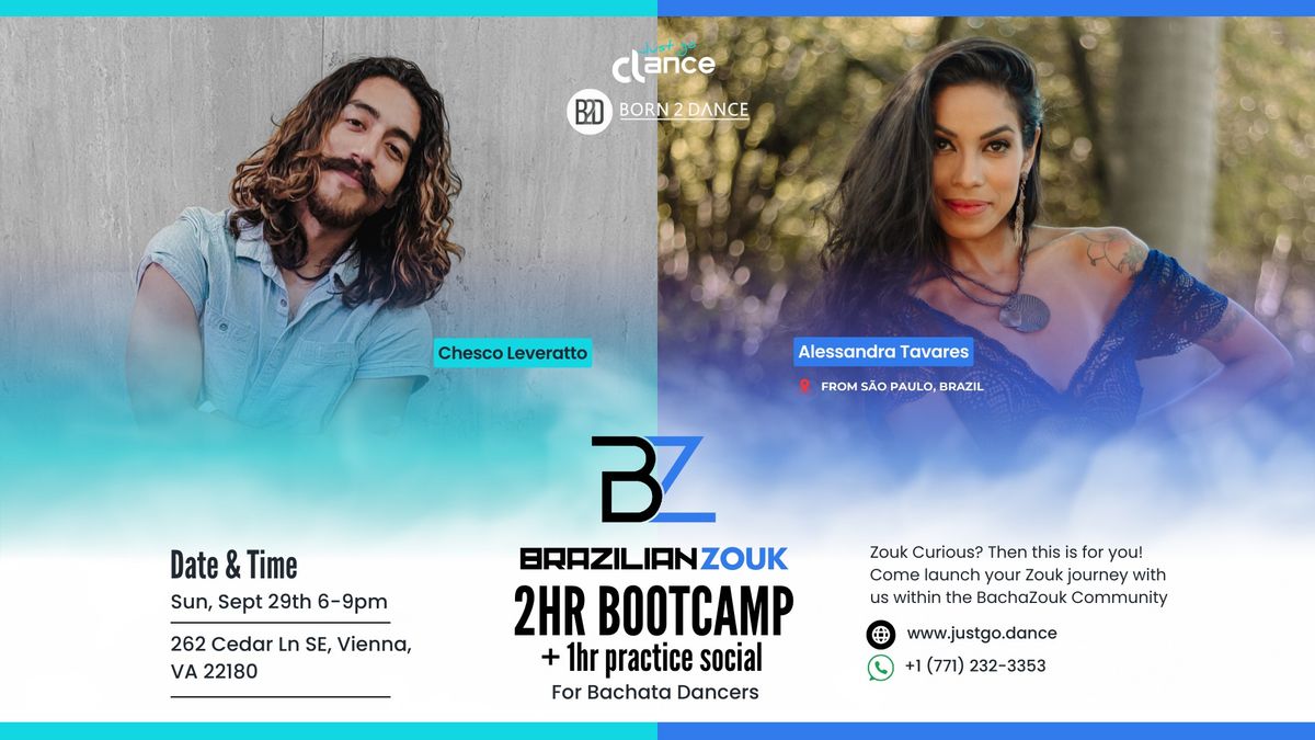 Brazilian Zouk Bootcamp for Bachata Dancers with Alessandra + Chesco