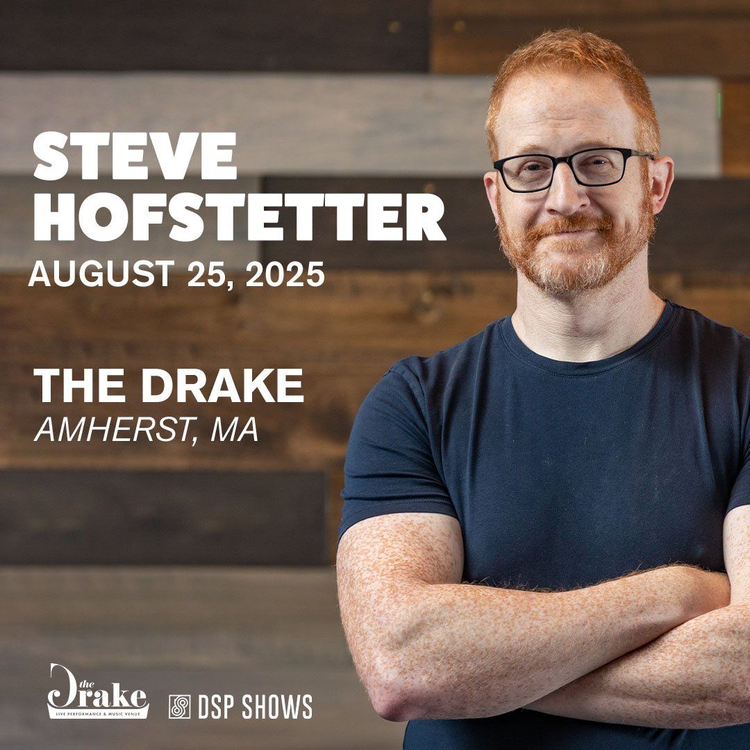 Steve Hofstetter at The Drake - Amherst