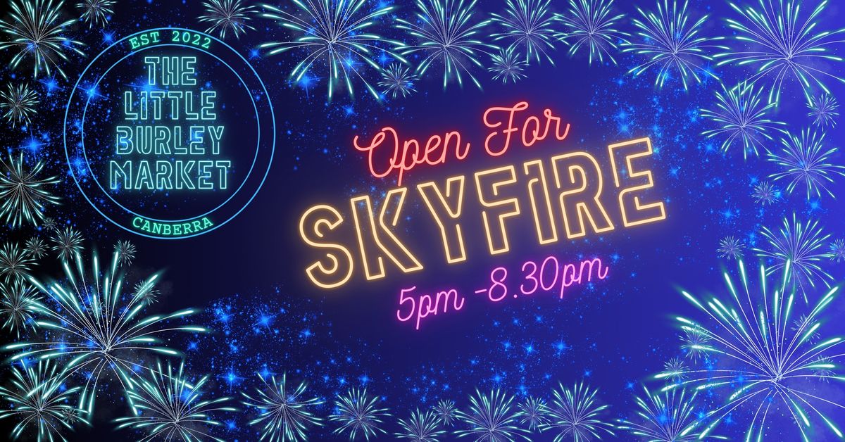 The Little Burley Market - Open for Skyfire!