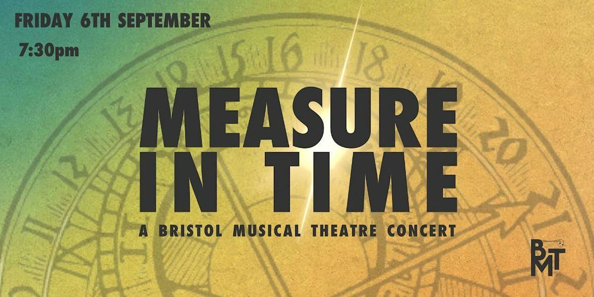 Measure in Time | A Bristol Musical Theatre Concert