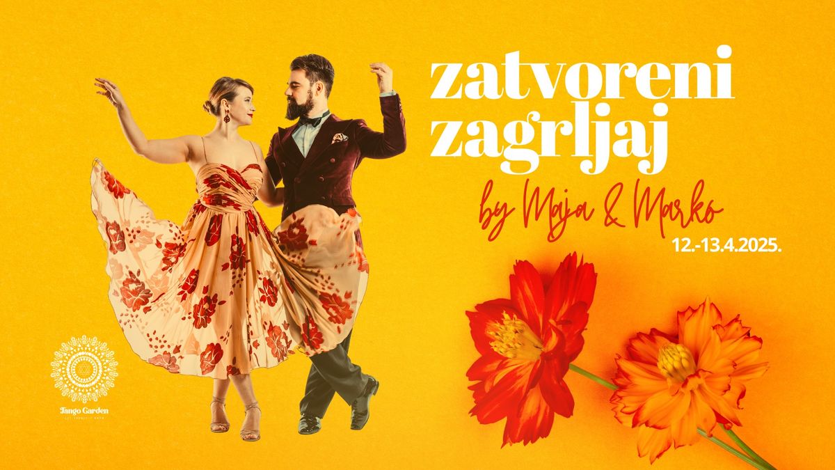 Zatvoreni zagrljaj by Maja & Marko @ Tango Garden \u2728\ud83c\udf3f