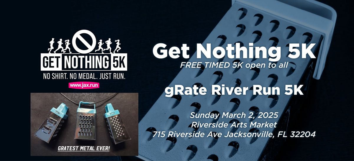 Get Nothing 5K #011 - gRate River Run 5K