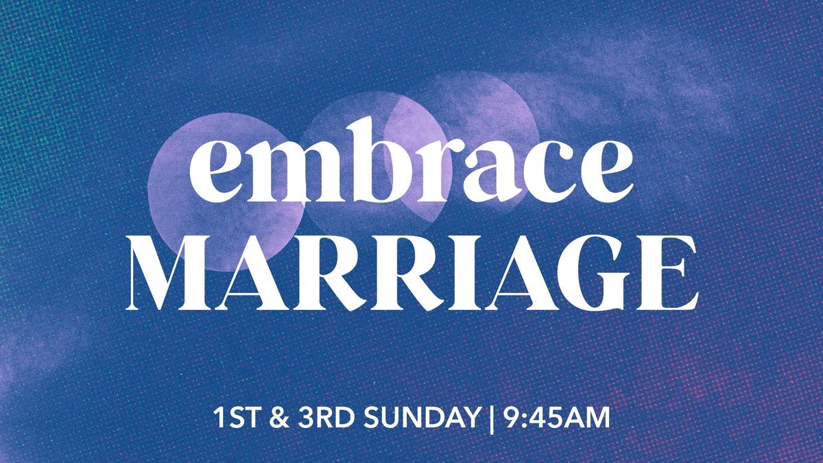 Embrace Marriage 