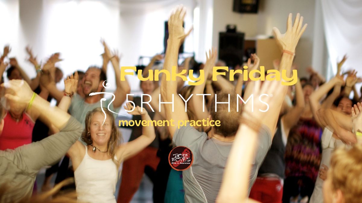 Funky Friday - 5Rhythms\u00ae movement practice