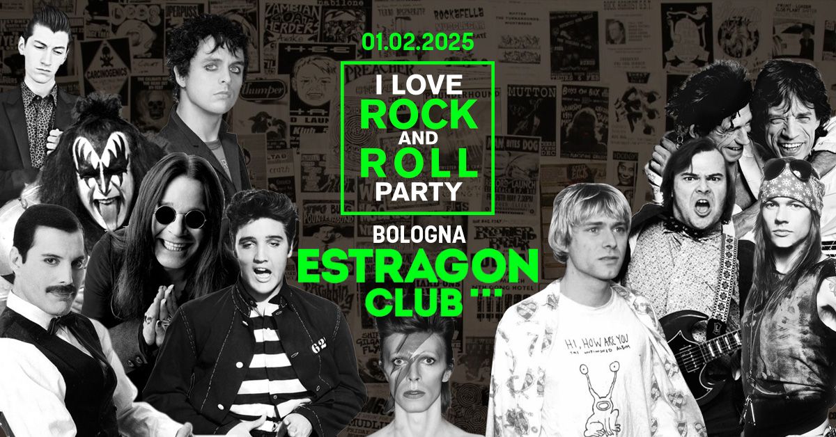 I love ROCK and ROLL party \u2022 Bologna \u2022 Estragon