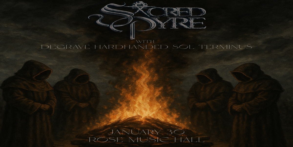 Sacred Pyre at Rose Music Hall