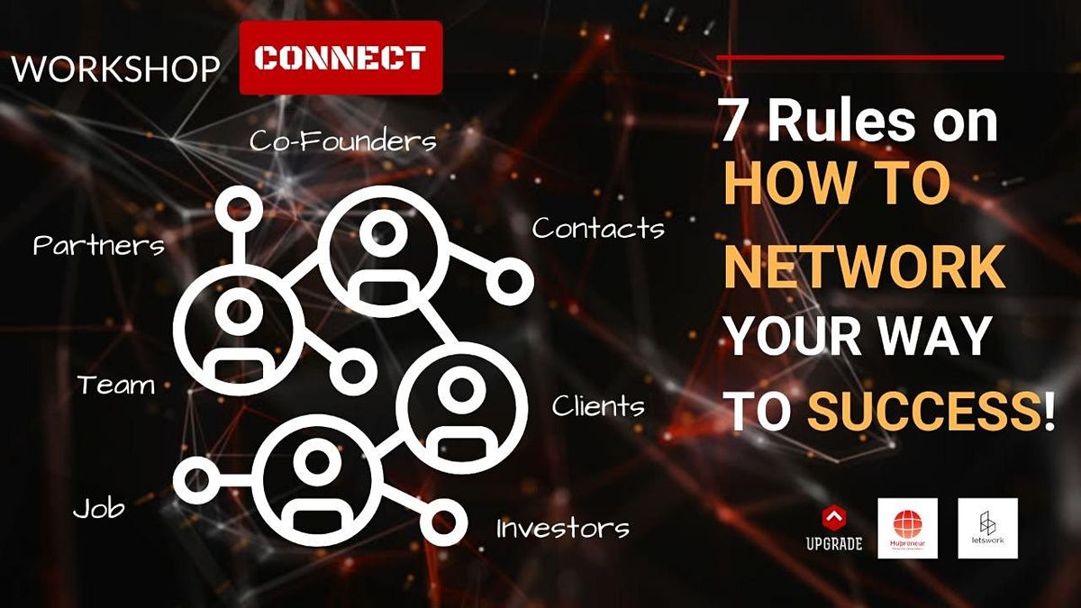 TOP WORKSHOP - "7 Rules on How to Network Your Way to Success"