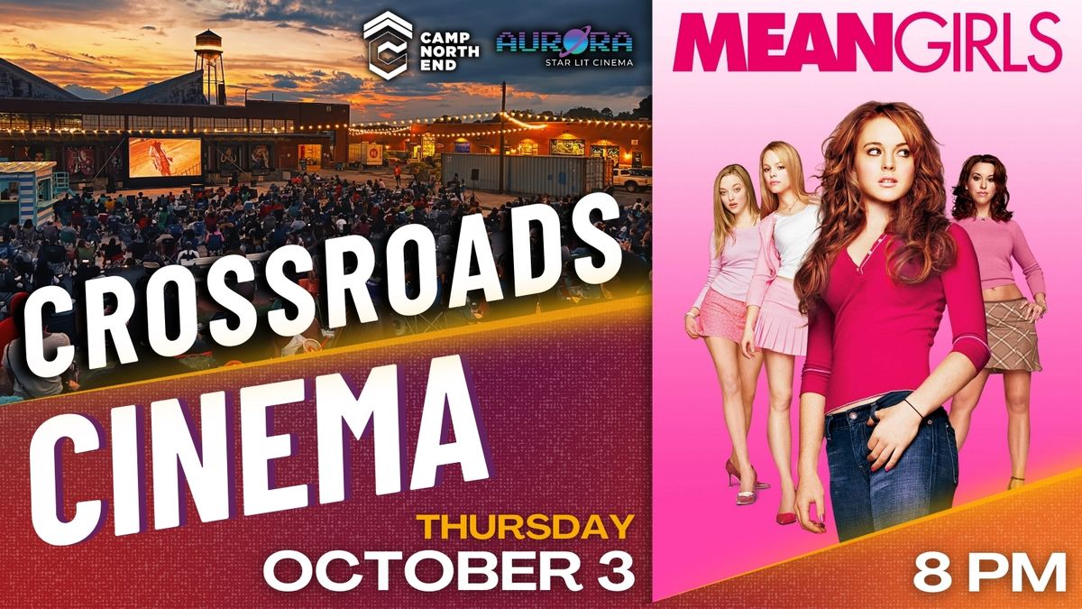 Crossroads Cinema - Mean Girls