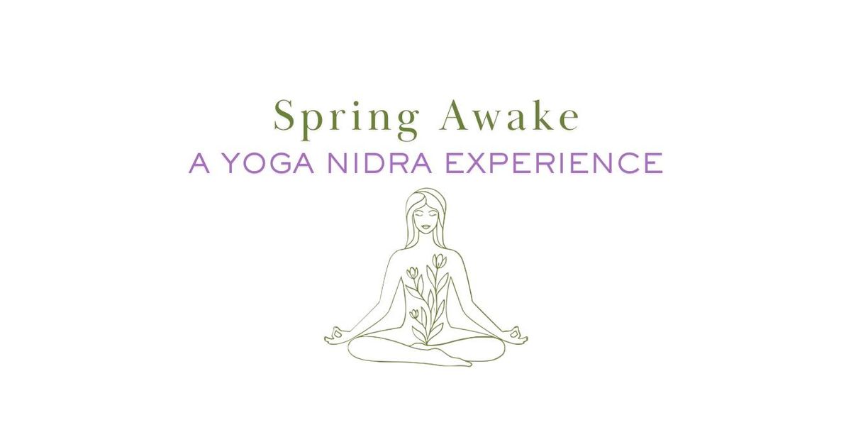 Spring Awake: A Yoga Nidra Experience