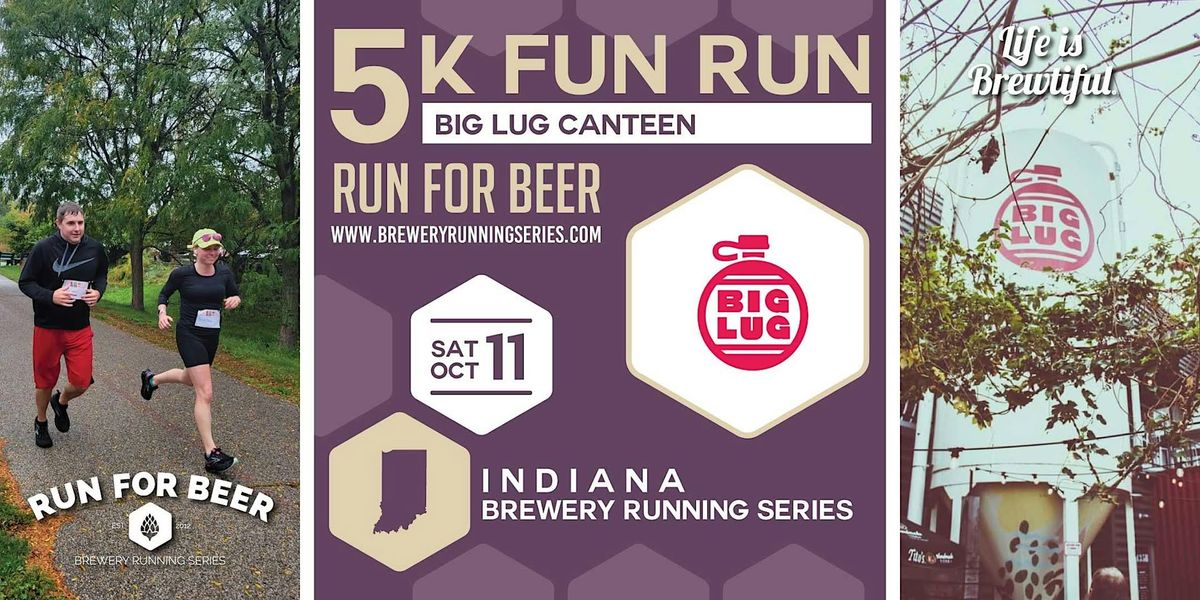 5k Beer Run x Big Lug Canteen| 2025 Indiana Brewery Running Series