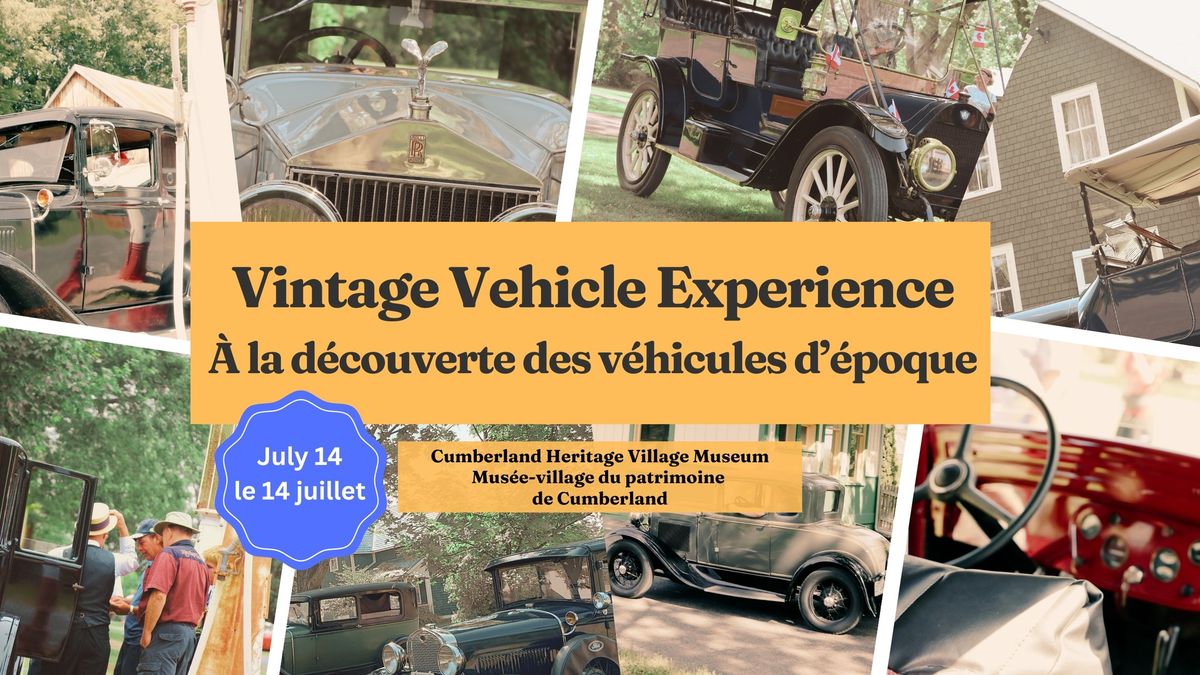 Vintage Vehicle Experience \/ \u00c0 la d\u00e9couverte des v\u00e9hicules d\u2019\u00e9poque