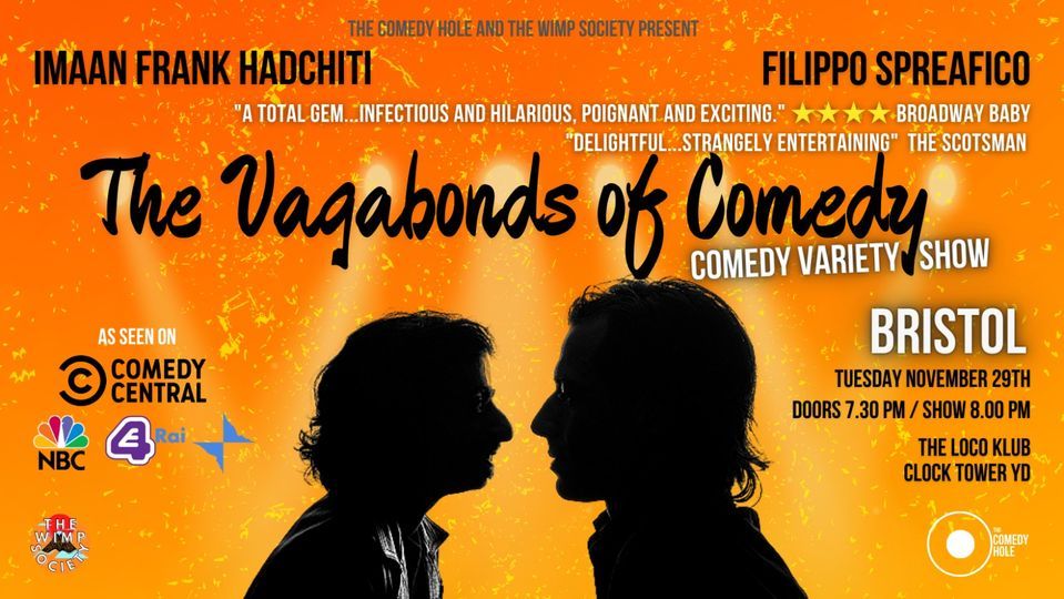 The Vagabonds of Comedy - Comedy Variety Show \/ BRISTOL