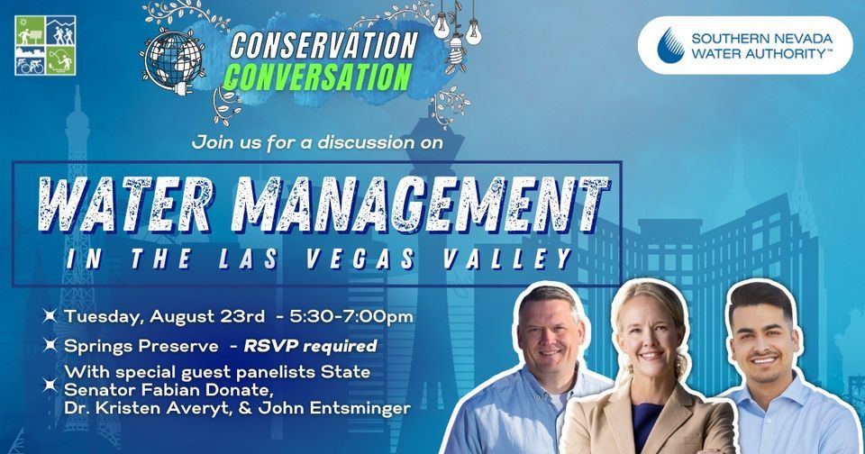 CC Water Management in the Las Vegas Valley, Springs Preserve, Las