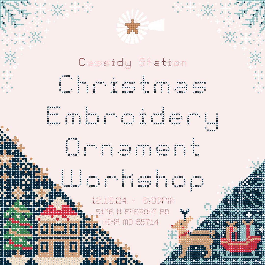 Christmas Embroidery Ornament Workshop at Cassidy Station