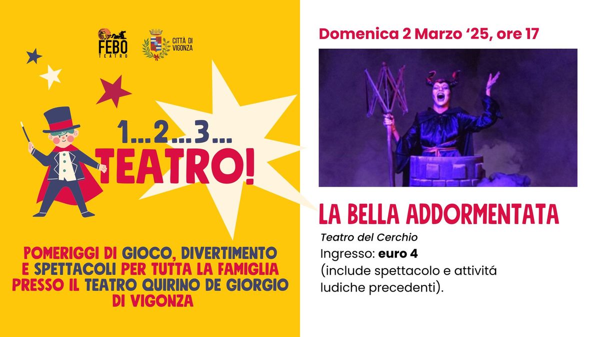 La Bella Addormentata - "1,2,3... Teatro!" a Vigonza