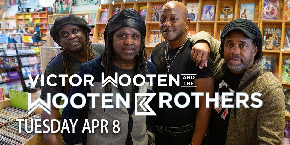 Victor Wooten & The Wooten Brothers