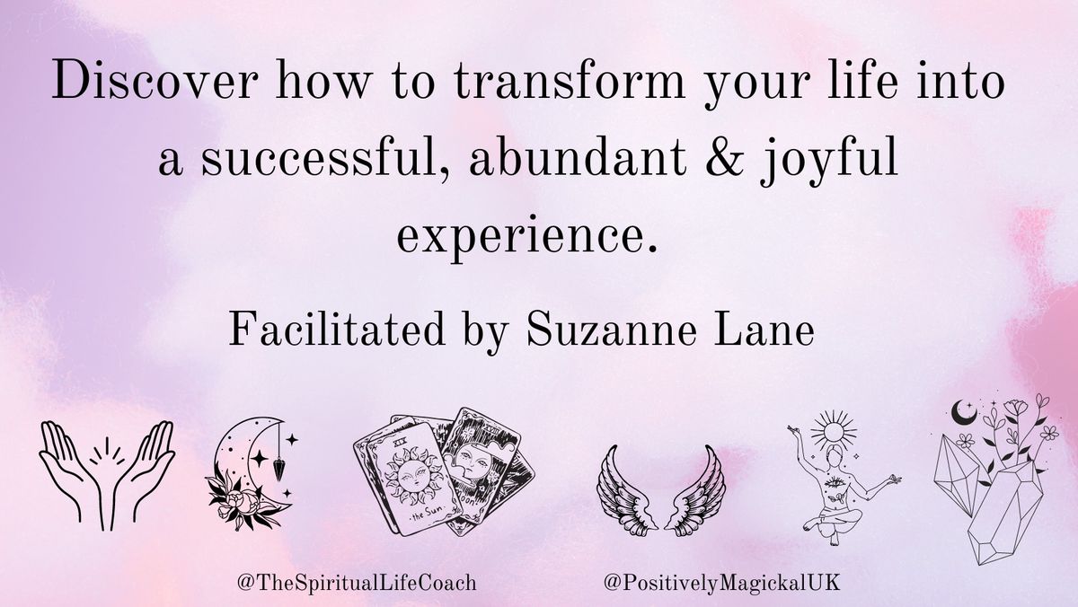 Transform your life: Session 7. Creating Crystal Grids