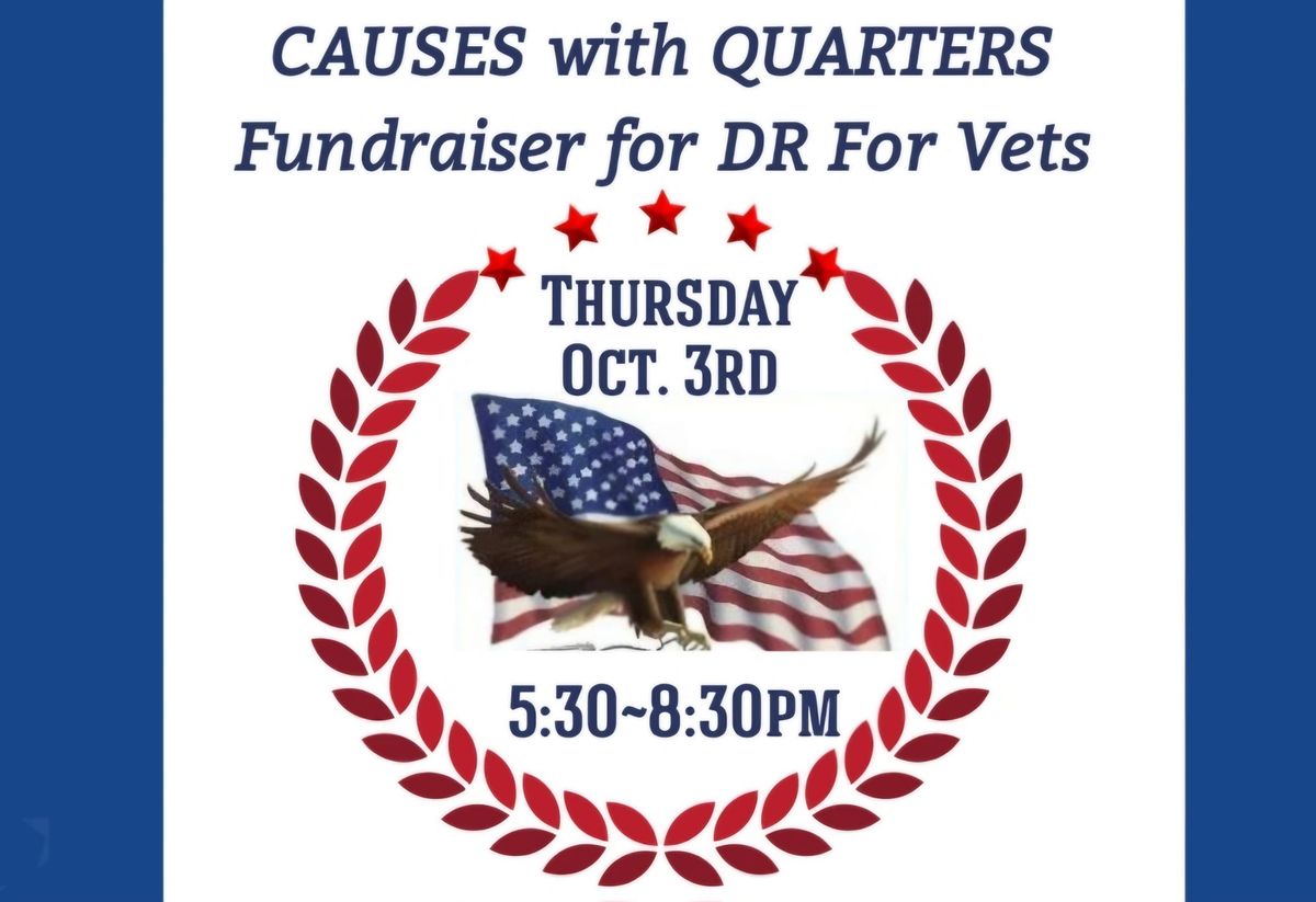 CAUSES with QUARTERS: A FUNdraiser for Downriver For Veterans