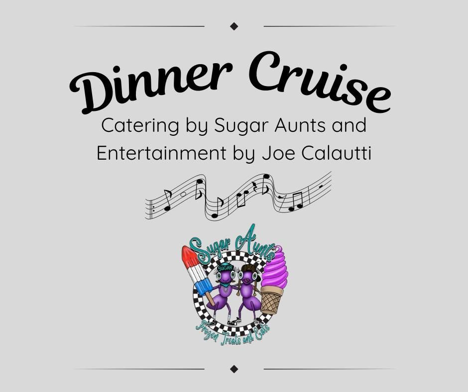 Sugar Aunts Dinner Cruise