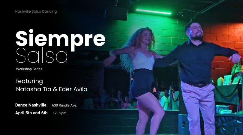 Siempre Salsa: Natasha Tia & Eder Avila