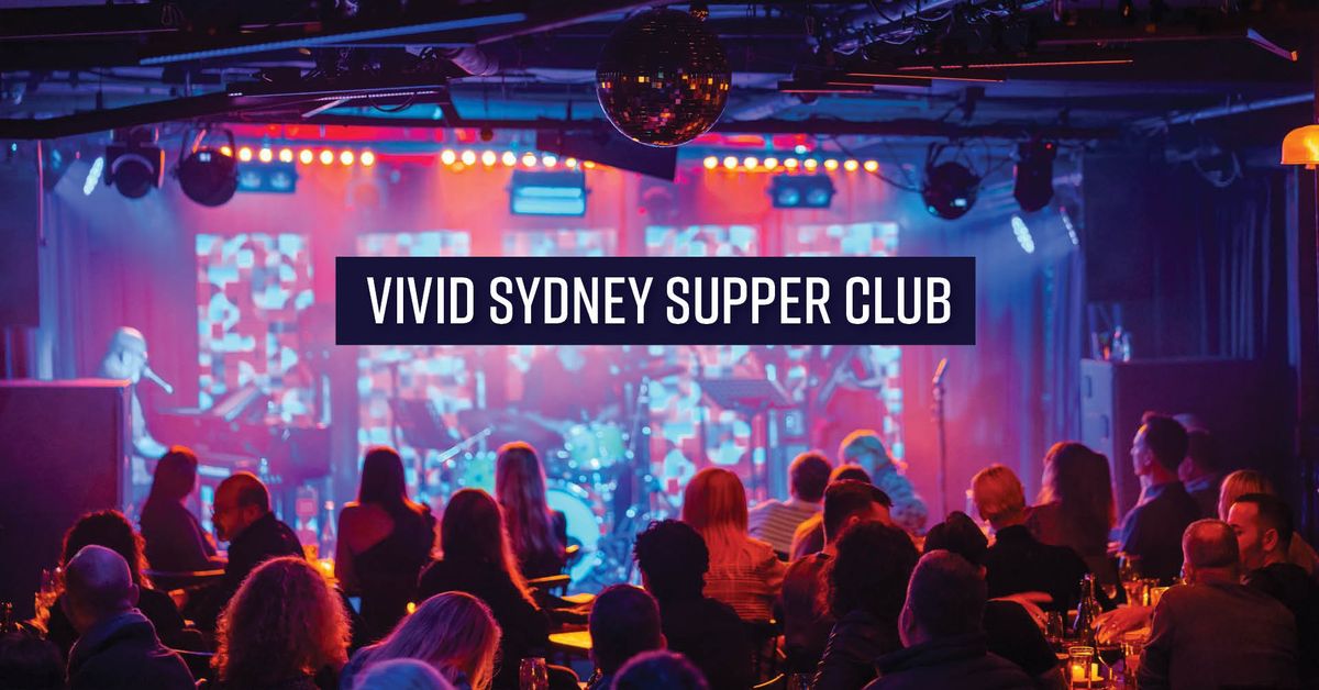 Vivid Sydney Supper Club | RHYS NICHOLSON + GEORGIA MOONEY + NIKKI BRITTON 