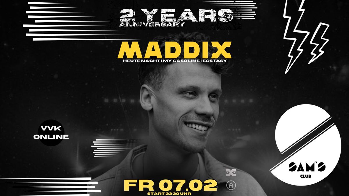 2 JAHRE SAMS mit MADDIX