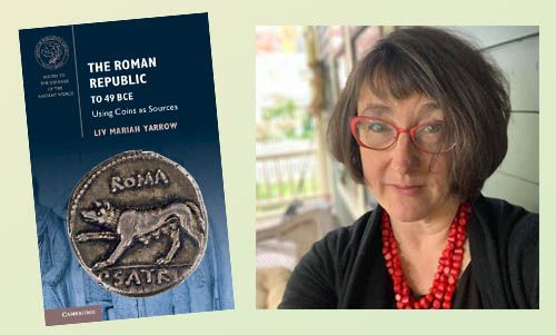 "The Roman Republic to 49 BCE: Using Coins as Sources" with Liv Mariah Yarrow
