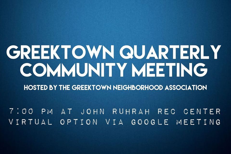 Greektown Quarterly Community Meeting