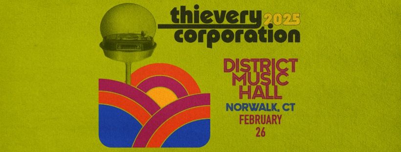 Thievery Corporation at District Music Hall (Norwalk)