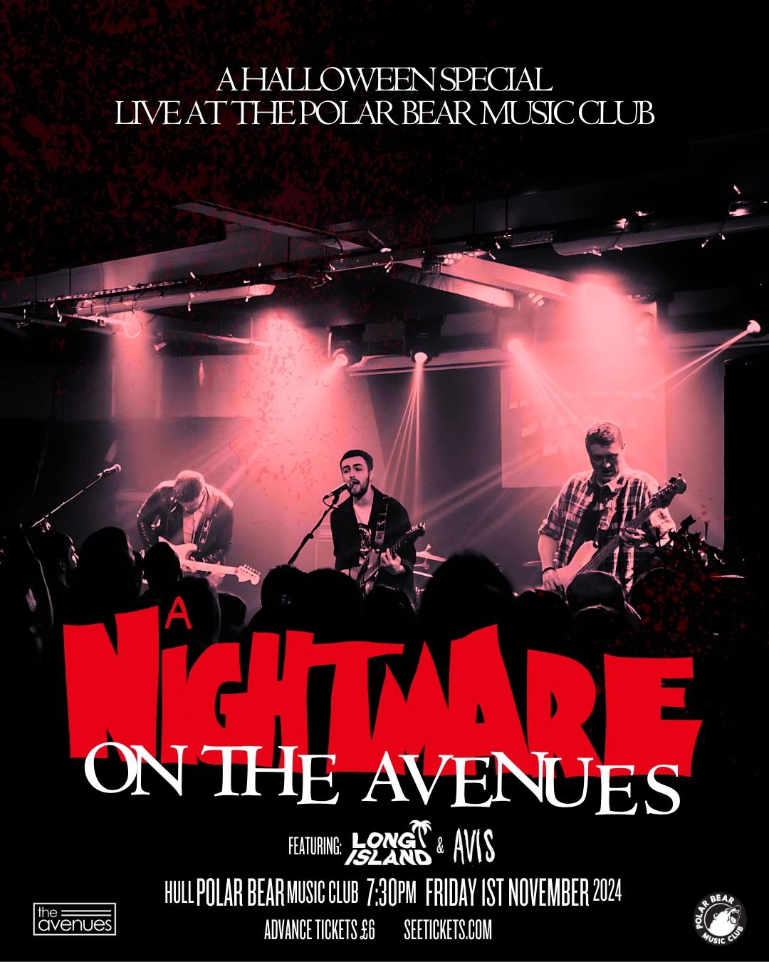 A Nightmare on 'The Avenues' \/\/ + Long Island & Avis \/\/ Polar Bear Music Club, Hull