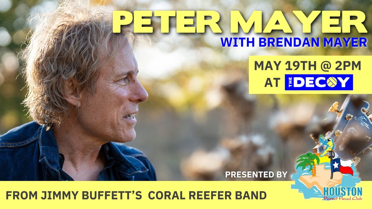 Peter Mayer Concert (Jimmy Buffett\u2019s Coral Reefer Band) - No Cover @ The Decoy