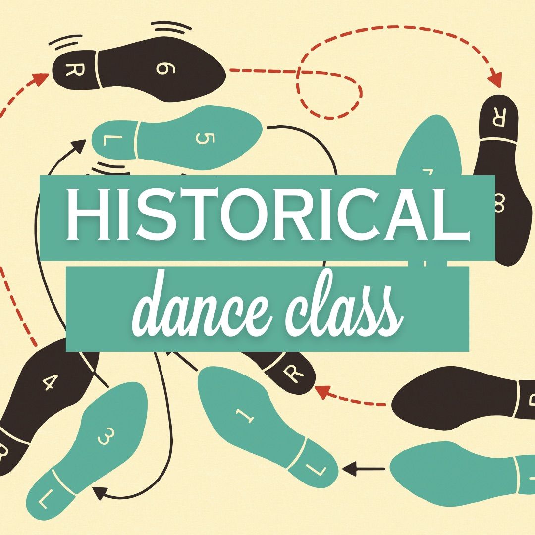 OCTOBER Historical Dance Class