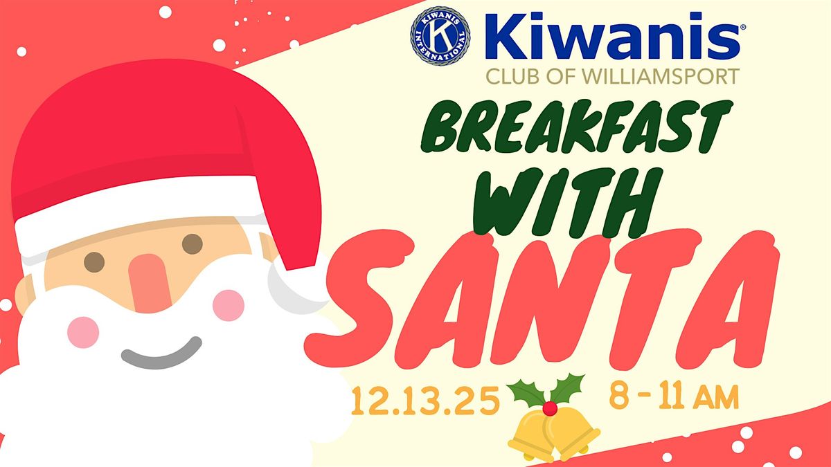 Kiwanis Club of Williamsport: Breakfast with Santa