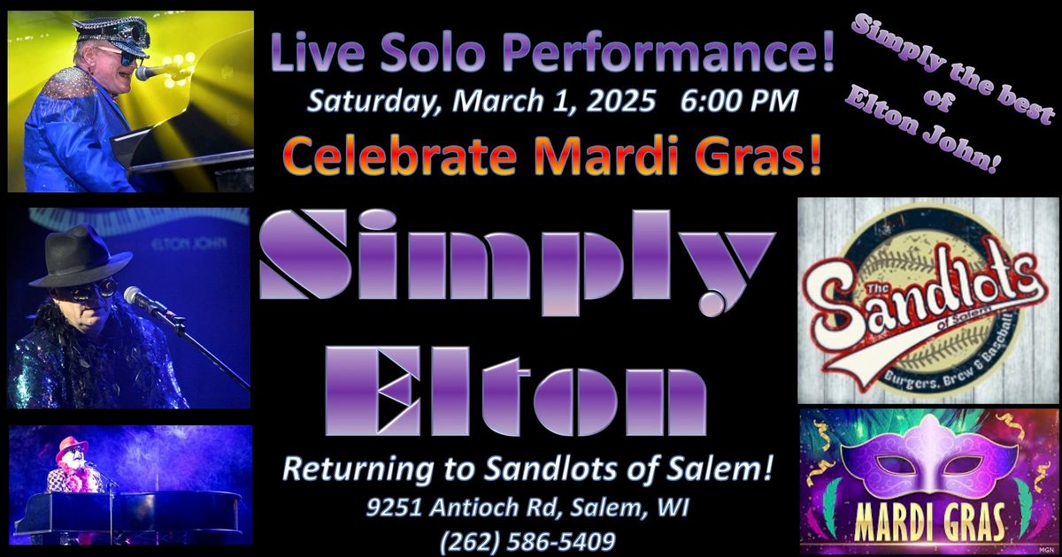 Simply Elton Solo Performance for Mardi Gras at Sandlots of Salem in Salem, Wisconsin