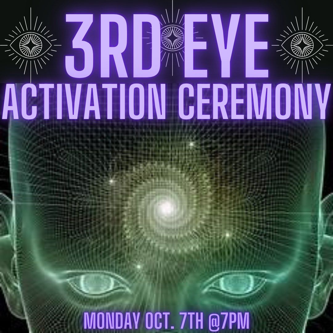 3RD EYE ACTIVATION CEREMONY