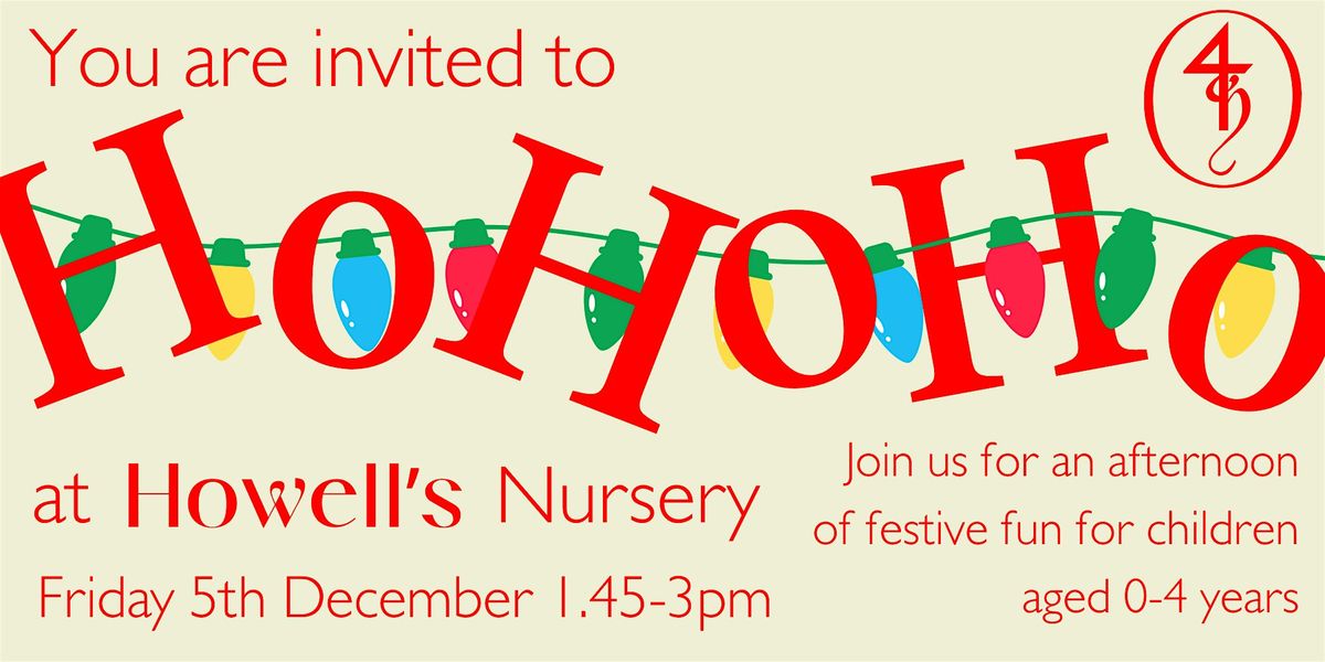 HoHoHo @ Howell's Nursery