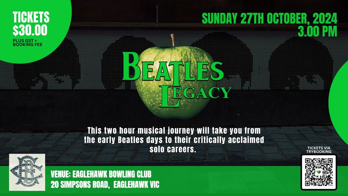 Beatles Legacy @ Eaglehawk Bowling Club