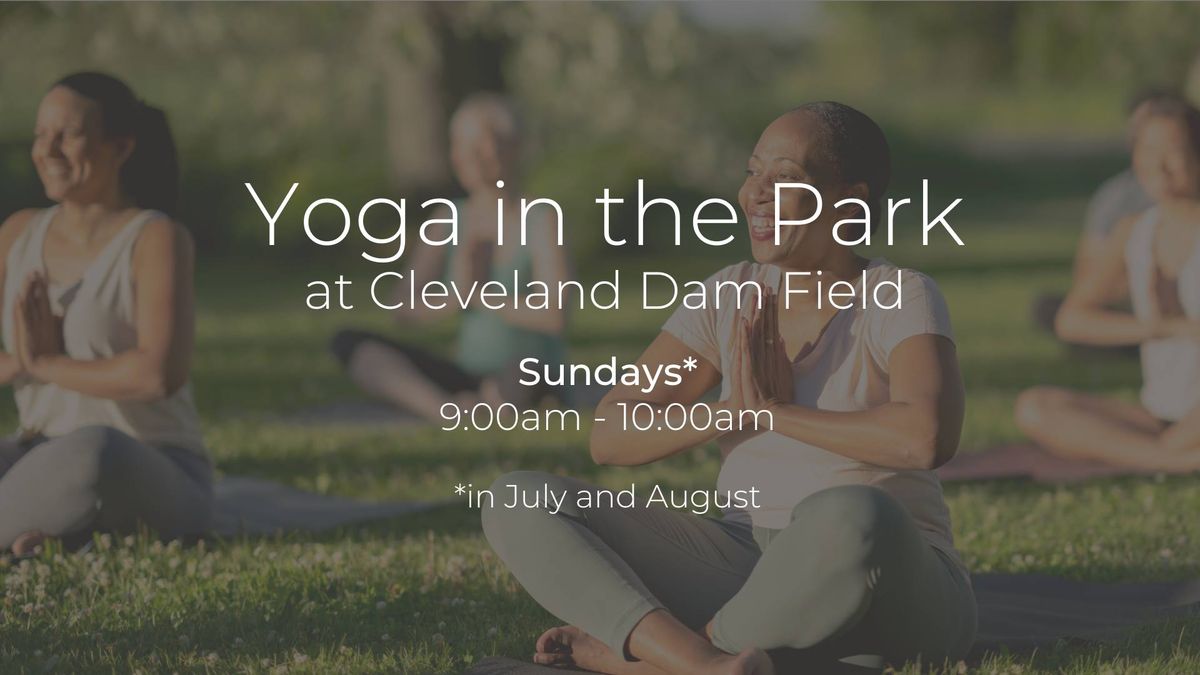 Yoga in the Park at Cleveland Dam Field