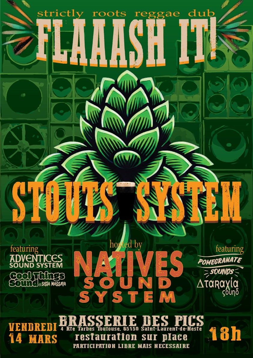 FLAAASH IT ! - "Stouts System" avec Natives Sound System