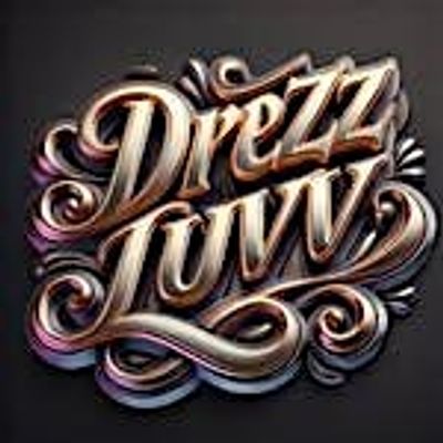 Drezz Luvv of HIdden Talent Studios Presents...