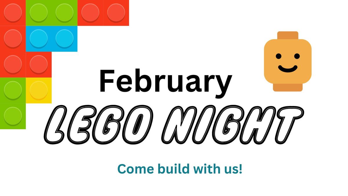 February LEGO Night