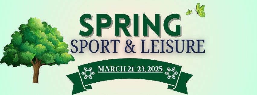 Spring Sports & Leisure Show 2025