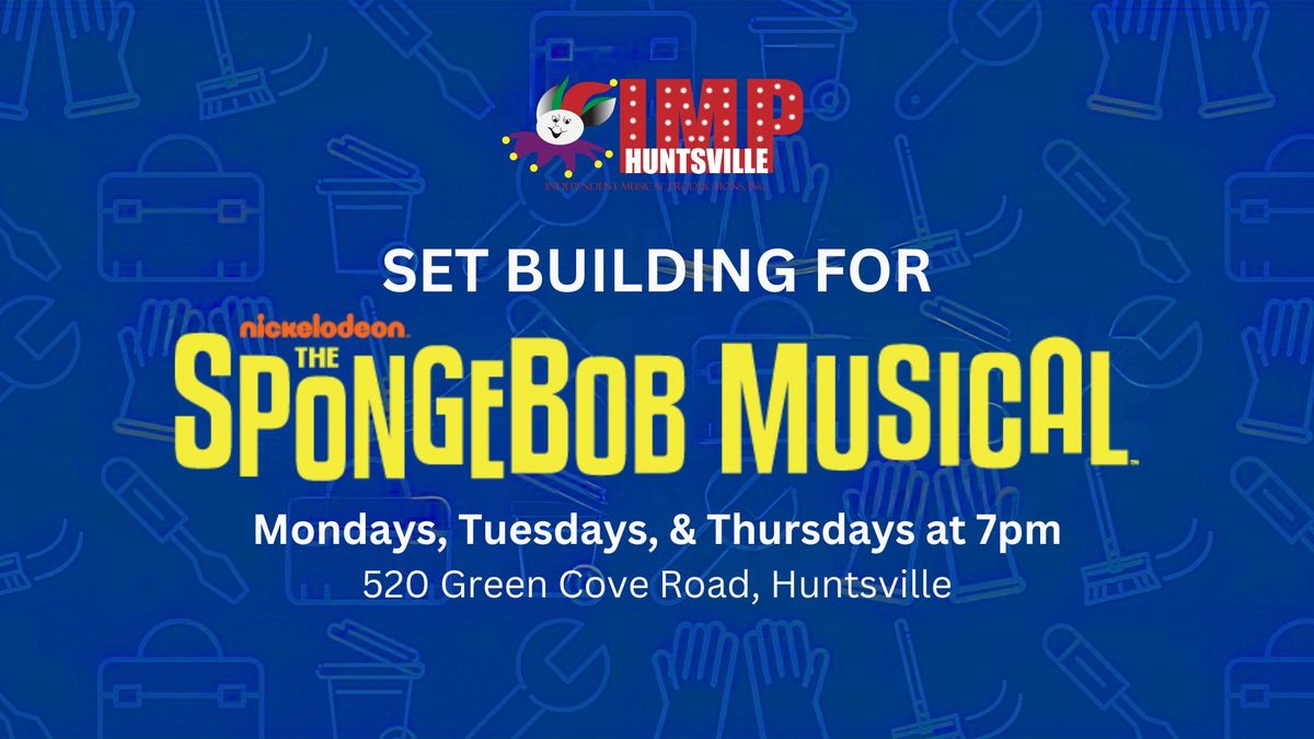Set Building for IMPHuntsville's The SpongeBob Musical