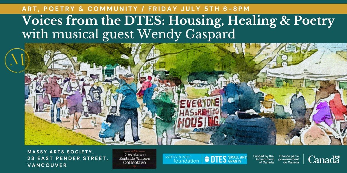 Voices From The DTES: Housing, Healing & Poetry