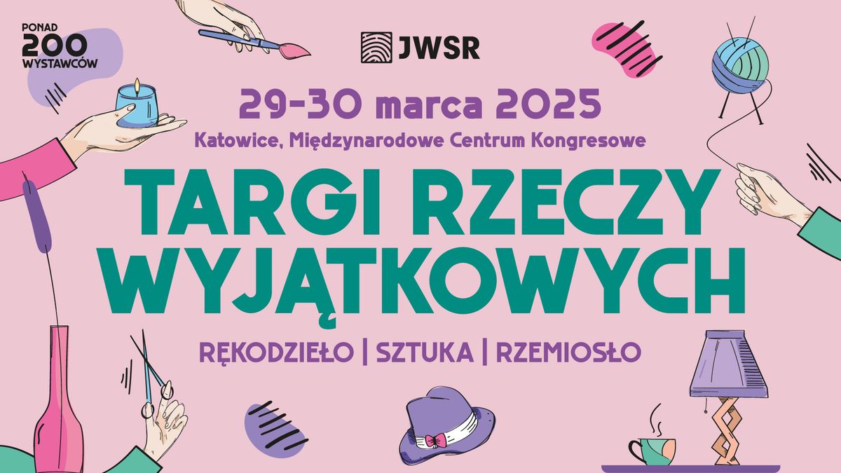 Targi Rzeczy Wyj\u0105tkowych JWSR | Katowice