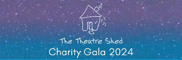 The Theatre Shed, Charity Gala 2024