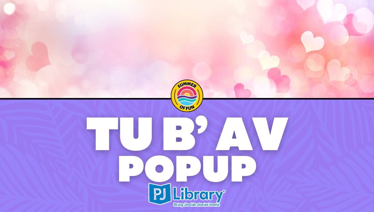 PJ Library Tu B'Av Popup