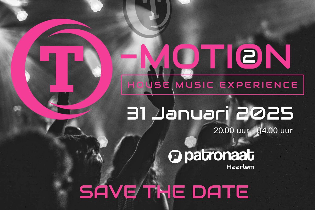 T-Motion 2 The house music experience