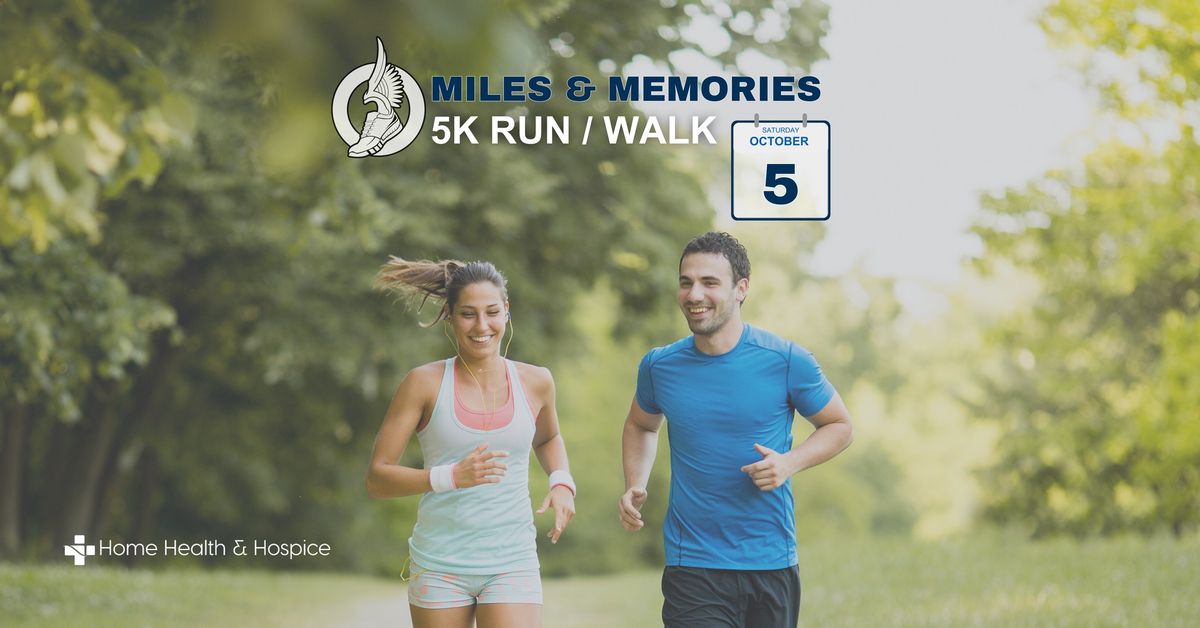 Miles & Memories 5k Run \/ Walk