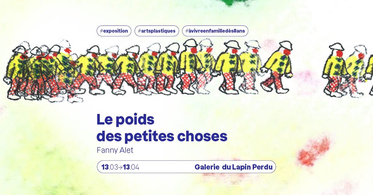 VERNISSAGE EXPO - Le poids des petites choses